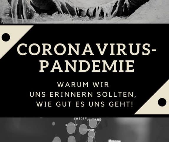 Der Coronavirus geht viral. Kein Tag ohne COVID-19. Doch warum sollten wir uns dabei erinnern, wie gut es uns eigentlich geht? Und was ist eine Pandemie?
